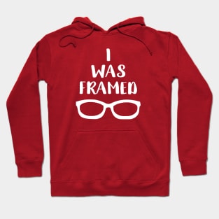 I Was Framed Funny Optometry Hoodie